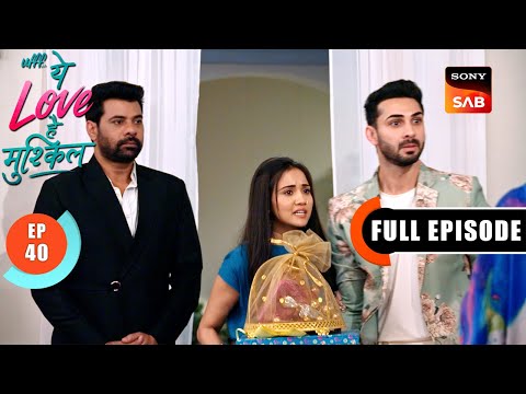 Bass Ho Gaya Bhaiya | Ufff…Yeh Love Hai Mushkil | Ep 40 | Full Episode | 24 July 2025
