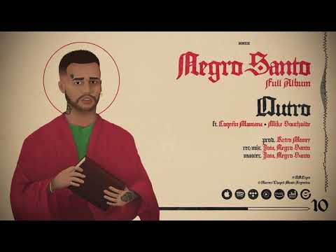 10. Negro Santo, Coqeéin Montana, Mike Southside - Outro | Negro Santo (Full Album)