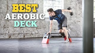 ✅Aerobic Deck – Top 5 Best Aerobic Decks of 2023.