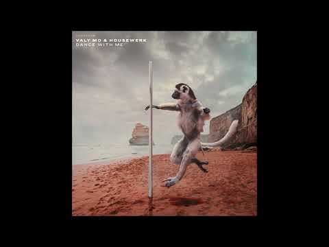 Valy Mo & Housewerk - "Dance With Me" OFFICIAL VERSION