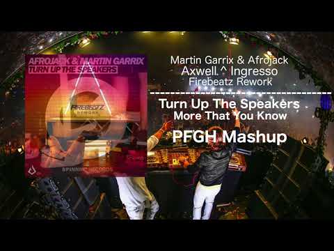 Turn Up The Speakers vs More Than You Know (Firebeatz Rework)(PFGH Mashup)