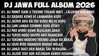 Download lagu DJ JAWA FULL ALBUM 2026 || DJ LALEKNO IKLASNO - PAMIT RABI X TRESNO TEKANE MATI mp3 Download lagu DJ JAWA FULL ALBUM 2026 || DJ LALEKNO IKLASNO - PAMIT RABI X TRESNO TEKANE MATI mp3