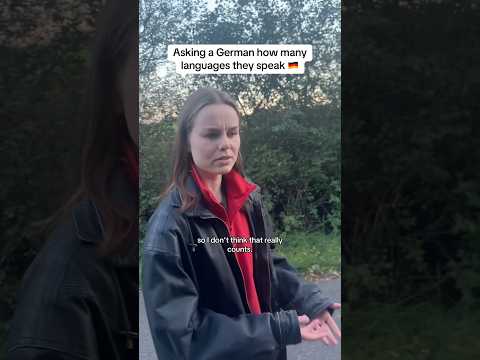 Asking a German how many languages they speak 🇩🇪