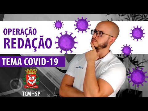 Operação Redação: Tema inédito sobre COVID-19 - TCM/SP (Vunesp)