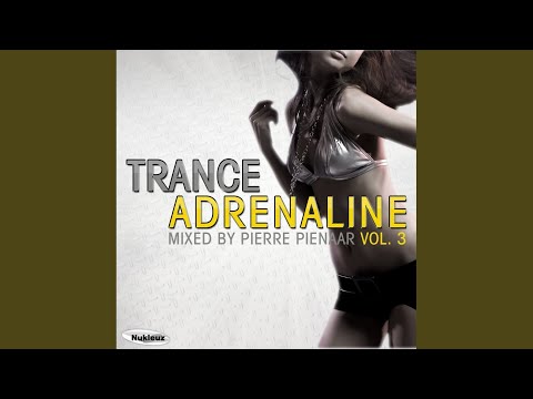 Trance Adrenaline 3: Mixed By Pierre Pienaar (DJ Mix 2)