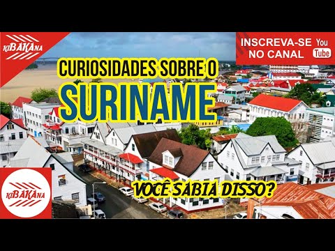 🇰🇧 📹🇧🇷 CURIOSIDADES SOBRE O SURINAME