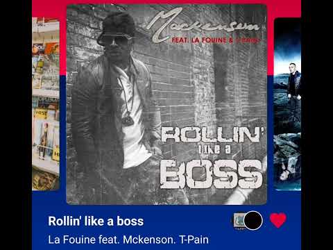 La Fouine feat. Mckenson. T-Pain - Rollin' like a boss ( Version Skyrock )