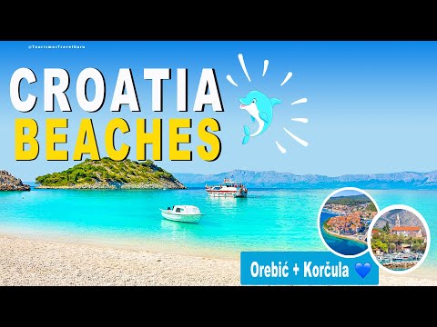 🇭🇷 Kroatien | Exotische Strände und Top-Orte | Orebić, Pelješac & Korčula Reiseführer