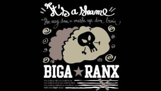 Biga*Ranx - It's a shame (Album "On time") OFFICIAL
