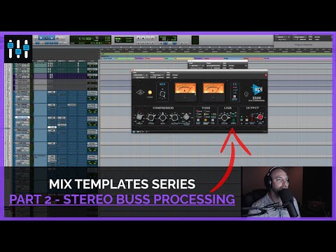 Mix Template Series — Stereo Buss Processing (Part 2)