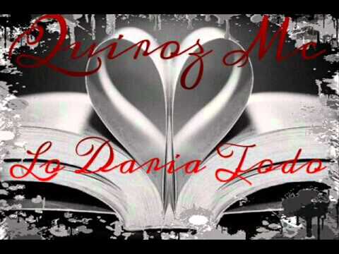 Quiroz Mc - Lo daria todo
