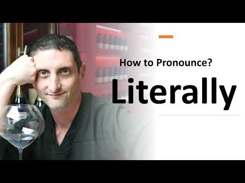 How to Pronounce Literally