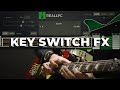 Video 2: Simulating Guitar Techniques with KeySwitch FXs