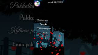 Download lagu Pakkatha enna pakkatha # full screen status song # mp3
