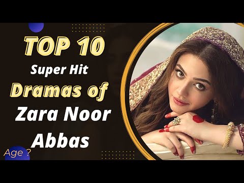 Top 10 Dramas of Zara Noor Abbas | Zara Noor Abbas Drama | Jhoom Drama | Best Pakistani Dramas