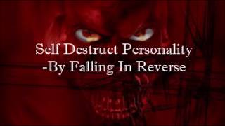Self Destruct Personality - Falling In Reverse LYRIC VIDEO