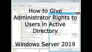 How to Give Administrator Rights to Users in Active Directory
