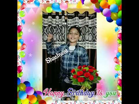 Happy birthday to you dear Shashwat💐🎂