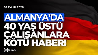 Almanya’da Çalışanlara Kötü Haber! - 30 Eylül 2026