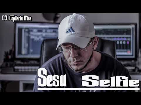 03.  Sesu - Copilaria Mea