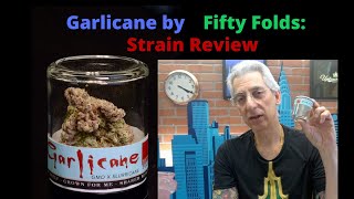 Garlicane by Fifty Folds Strain Review