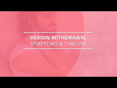 Heroin Withdrawal Symptoms and Timeline