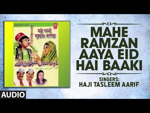 MAHE RAMZAN AAYA EID HAI BAAKI ►RAMADAN 2019 (Audio) | HAJI TASLEEM AARIF | Islamic Music