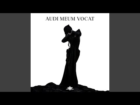 Audi Meum Vocat
