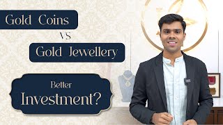 Gold Coin or Gold Jewellery? What is a better investment option?