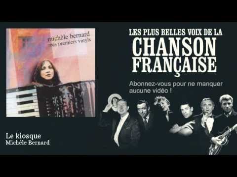 Michèle Bernard - Le kiosque -  Chanson française