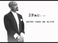 2Pac   Never Take Me Alive Ft  DMX {{2010 REMIX}}