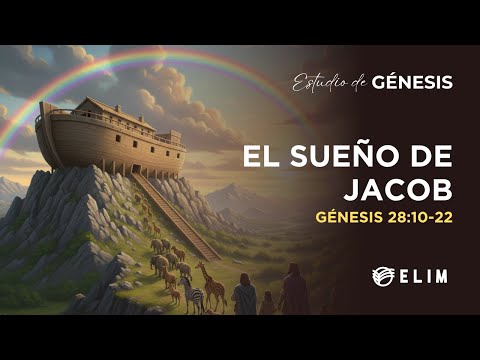 Jacob's Dream | Genesis 28:10-22 | Bible Study