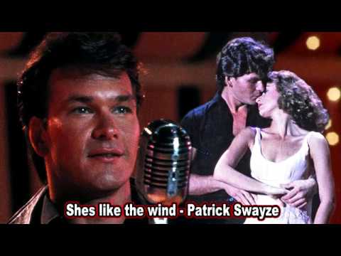 Shes Like The Wind - Patrick Swayze