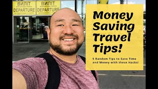 5 Unique Money Saving Travel Tips and Tricks!
