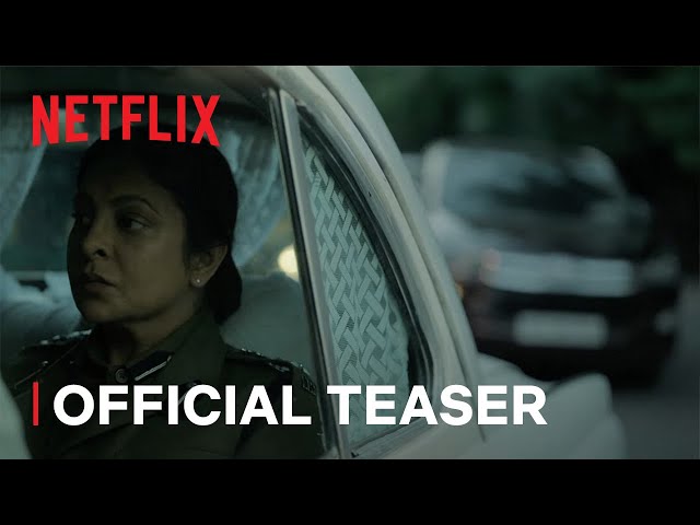 Delhi Crime: Season 2 | Official Teaser | Netflix India