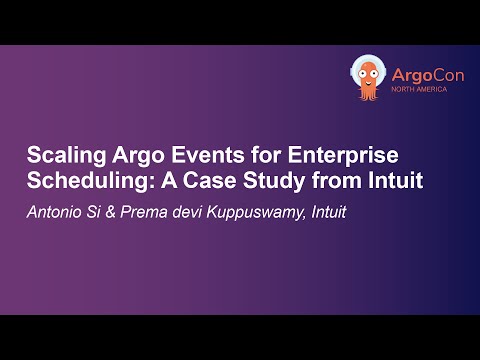 Scaling Argo Events for Enterprise Scheduling: A Case Study fr... Antonio Si & Prema devi Kuppuswamy