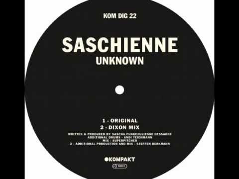 Saschienne - Unknown / Dixon Mix [Kompakt]