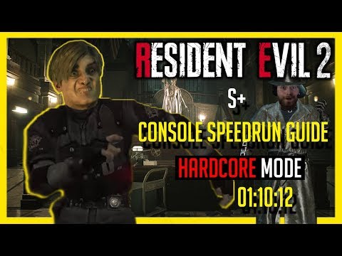 Resident Evil 2: Remake | Leon A - In-Depth Console S+ Speedrun Guide [Hardcore Mode] 01:10:12