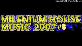 Download lagu Millenium House Music 2007 #8 mp3