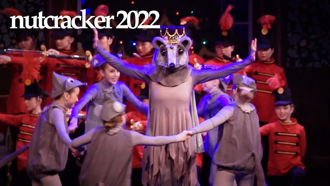 The Nutcracker 2022 - Compilation