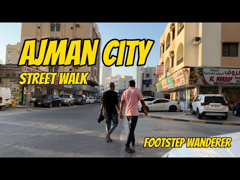 Real Walk Experience inside Ajman City | UAE's Smallest Emirate