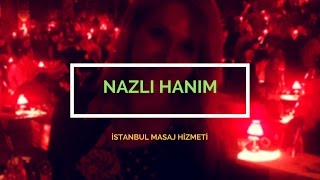 İstanbul Masöz Nazlı Hanım Masaj Terapisti