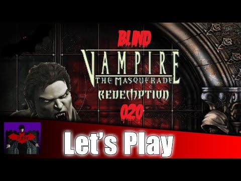 Vampire: Die Maskerade Redemption Part 20 - Blut eines Ahnen als Wegzoll - German