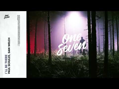 Paul Schulze, Sam Welch - I'll Be There