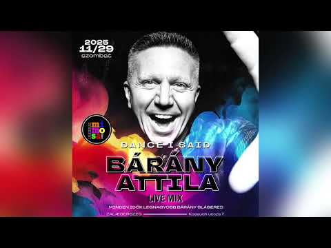  Bárány Attila @  Dance I Said Mimosa Zalaegerszeg 2025.11.29. Live Mix