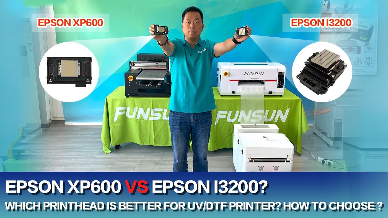 Epson XP600 VS Epson I3200? Which printhead is better for UV/DTF Printer? How to Choose ?