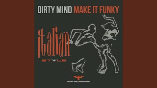Make It Funky (Full Mix)