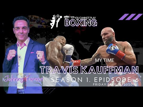 TRAVIS KAUFFMAN SURVIVES COVID! LOOK BACK AT ARREOLA, ORTIZ, MANSOUR TONY GRANO, HEAVYWEIGHT BOXING