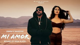 SHARN X BOHEMIA  Mi Amor (MegaMix) Ft Sonam Bajwa 