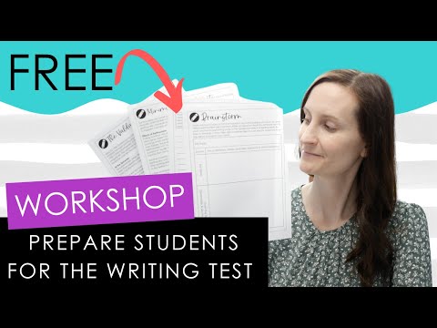 How to Prepare Students for the Writing Test - Full Workshop For Teachers